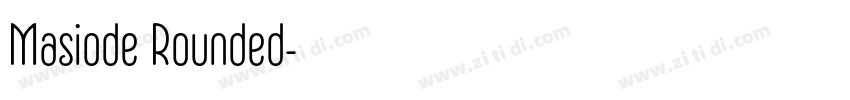 Masiode Rounded字体转换